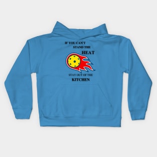 If you can't stand the heat... Kids Hoodie